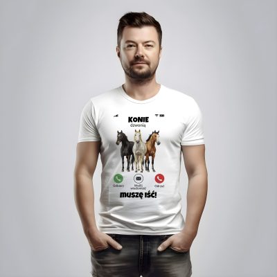 Konie dzwonią, muszę iść- koszulka z końmi