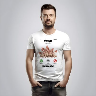 Świnie dzwonią, muszę iść- koszulka ze świnkami