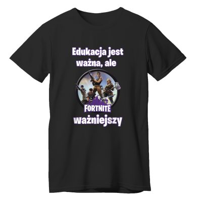 Edukacja jest ważna ale fortnite ważniejszy