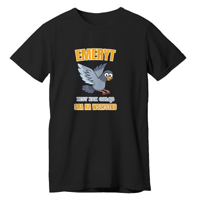 Emeryt jest jak gołąb sra na wszystko – prezent dla babci i dziadka