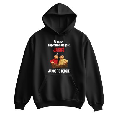 Bluza- W pracy najważniejsza jest Jakoś Pat i Mat
