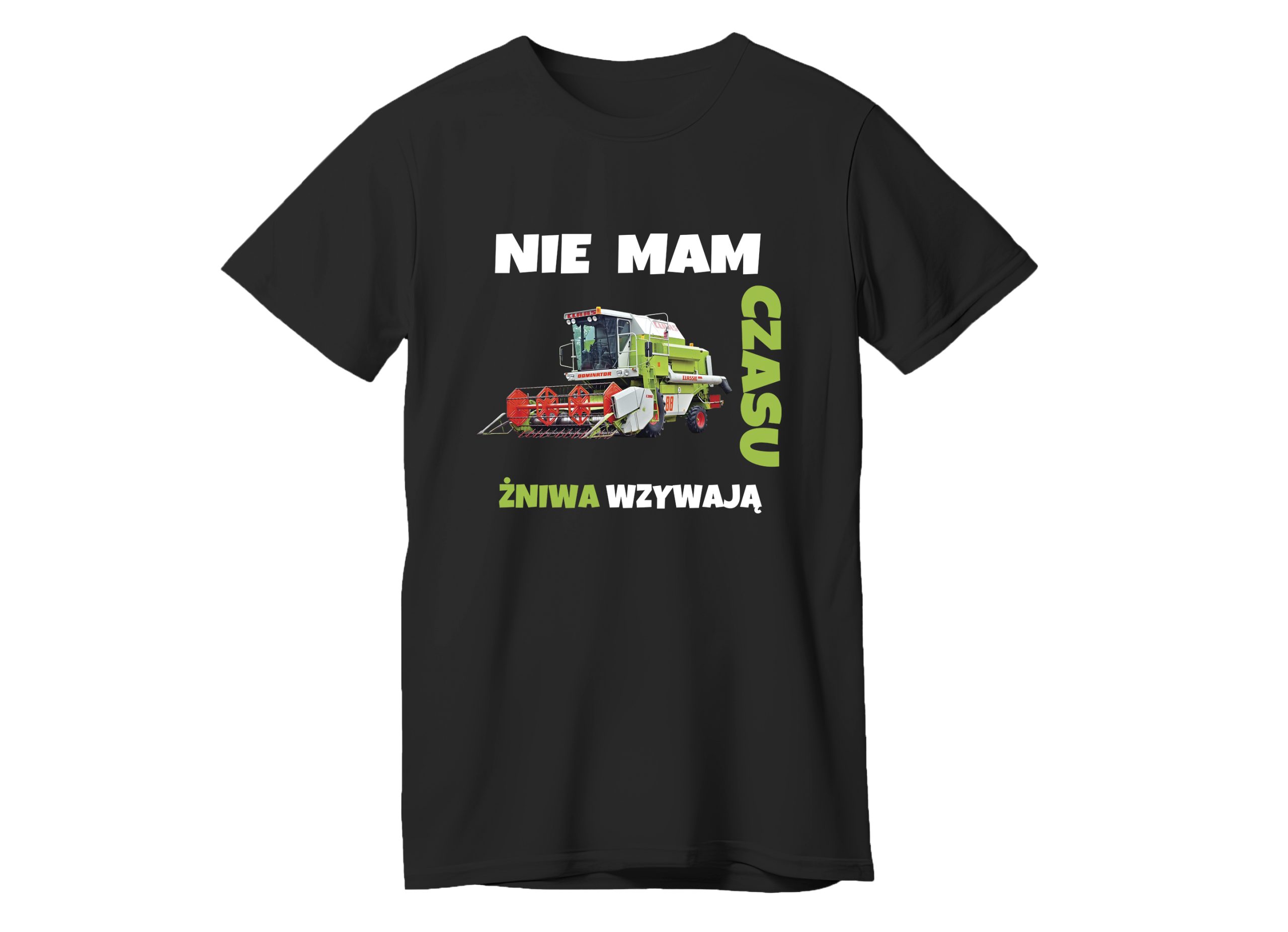 Nie mam czasu żniwa wzywają Claas Dominator