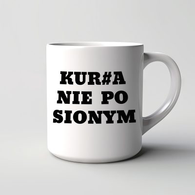 Kubek Kur#a nie po sionym