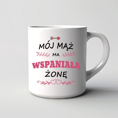 Kubek Mój mąż ma wspaniałą żonę
